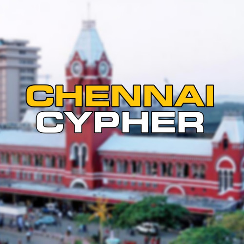 Chennai Cypher