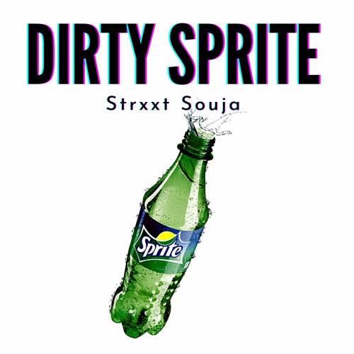 Dirty sprite Ft. Yunq Kinq LG