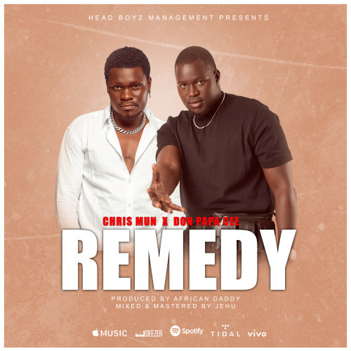 Remedy Ft. Don Papa Cee