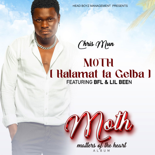 MoTH (Kalamat ta Gelba) - Chris Mun Ft BFL x Lil Been