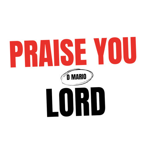 Praise You Lord