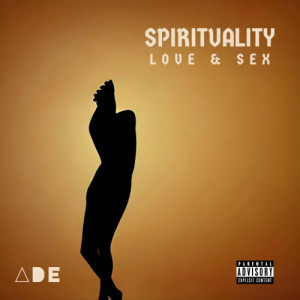 Spirituality, Love and Sex